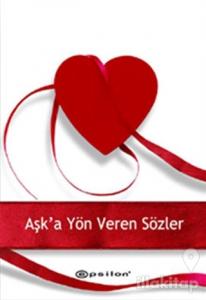 Aşka Yön Veren Sözler