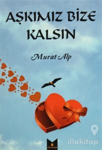 Aşkımız Bize Kalsın