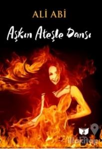Aşkın Ateşle Dansı