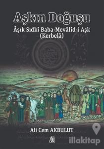 Aşkın Doğuşu Aşık Sıdki Baba-Mevalid-i Aşk (Kerbela)