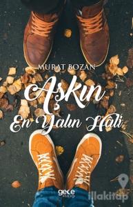 Aşkın En Yalın Hali