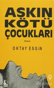 Aşkın Kötü Çocukları