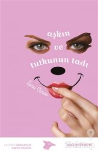 Aşkın ve Tutkunun Tadı