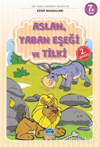 Aslan, Yaban Eşeği ve Tilki - Ezop Masalları