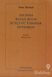 Aslında Bayan Blum Sütçüyü Tanımak İstiyordu