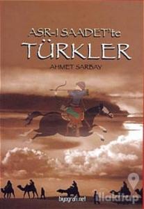 Asr-ı Saadet'te Türkler