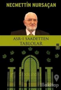 Asr-ı Saadetten Tablolar