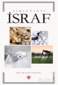 Asrın Afeti İsraf