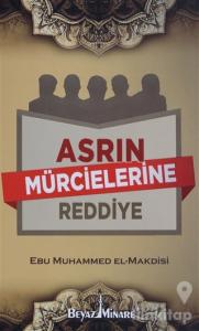 Asrın Mürcielerine Reddiye