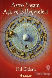 Astro Yaşam Aşk ve İş Reçeteleri