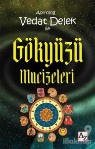 Astrolog Vedat Delek ile Gökyüzü Mucizeleri