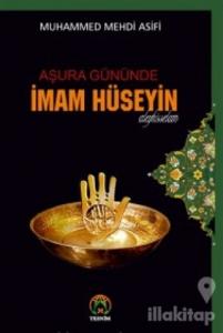 Aşura Gününde İmam Hüseyin