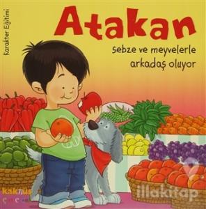 Atakan Sebze ve Meyvelerle Arkadaş Oluyor