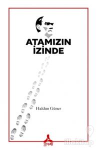 Atamızın İzinde