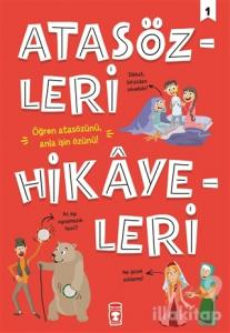 Atasözleri Hikayeleri - 1