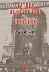 Atatürk Ülkücülüğü ve Türkçülük