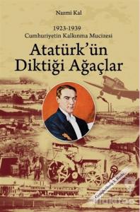 Atatürk'ün Diktiği Ağaçlar