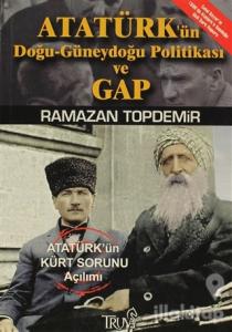 Atatürk'ün Doğu-Güneydoğu Anadolu Politikası ve GAP