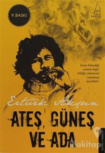 Ateş, Güneş ve Ada