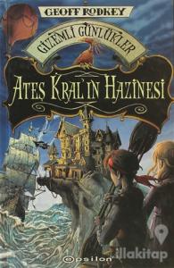 Ateş Kral'ın Hazinesi (Ciltli)