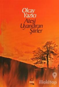 Ateşi Uyandıran Şiirler