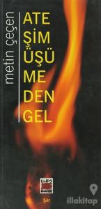 Ateşim Üşümeden Gel