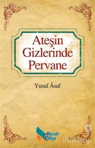 Ateşin Gizlerinde Pervane