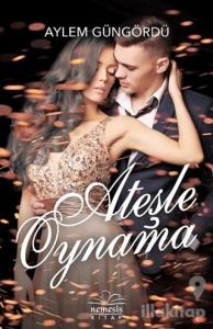 Ateşle Oynamak (Ciltli)