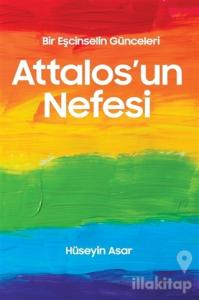 Attalos'un Nefesi - Bir Eşcinselin Günceleri