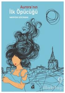 Aurora'nın İlk Öpücüğü