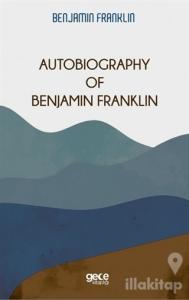 Autobiography Of Benjamin Franklin