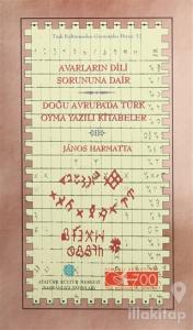 Avarların Dili Sorununa Dair Doğu Avrupa'da Türk Oyma Yazılı Kitabeler