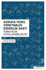 Avrupa Yerel Yönetimler Özerklik Şartı Türkiye'de Uygulanabilirliği