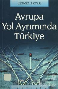 Avrupa Yol Ayrımında Türkiye
