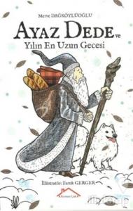 Ayaz Dede ve Yılın En Uzun Gecesi