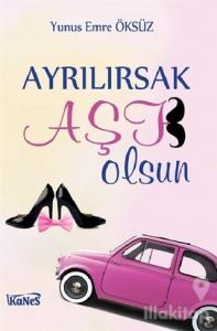 Ayrılırsak Aşk Olsun