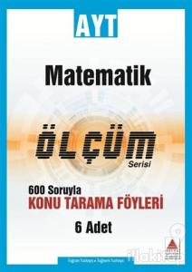 AYT Matematik Ölçüm Serisi 600 Soruyla Konu Tarama Föyleri