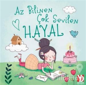 Az Bilinen Çok Sevilen Hayal