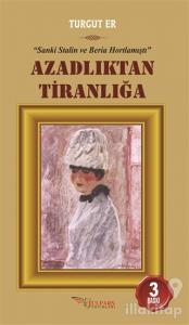 Azadlıktan Tiranlığa