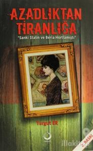 Azadlıktan Tiranlığa