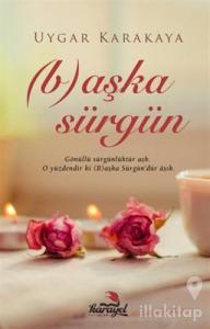 (B)aşka Sürgün
