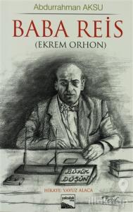 Baba Reis  (Ekrem Orhon)