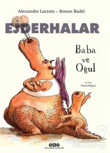 Baba ve Oğul - Ejderhalar (Ciltli)