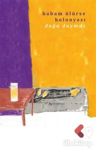 Babam Ölürse Kolonyası