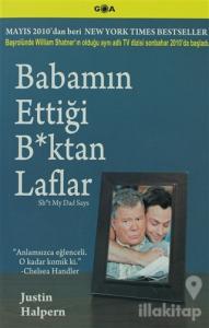Babamın Ettiği B*ktan Laflar