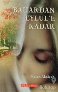 Bahardan Eylül'e Kadar