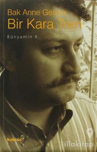 Bak Anne Geliyor Bir Kara Tren