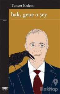 Bak Gene O Şey