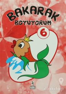 Bakarak Boyuyorum 6