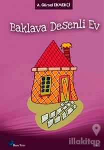 Baklava Desenli Ev